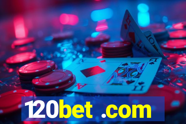 120bet .com